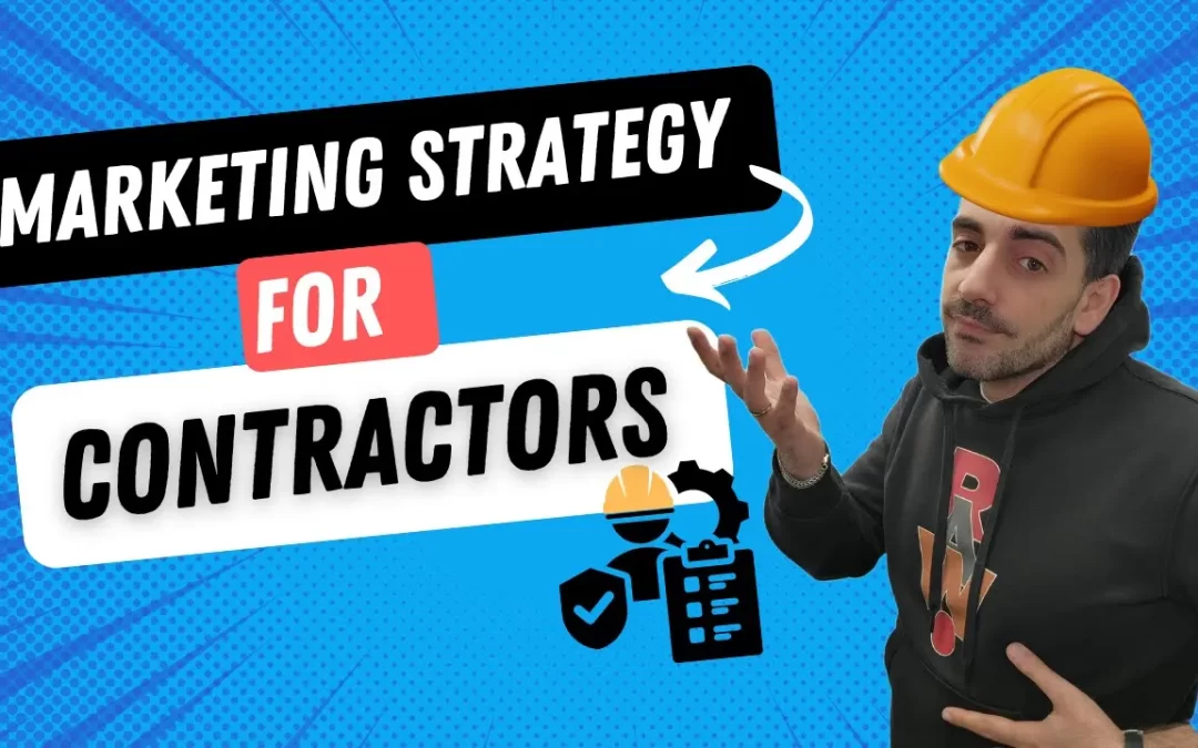 Best Marketing Strategies for Contractors Business: Find Out What Works in 2024