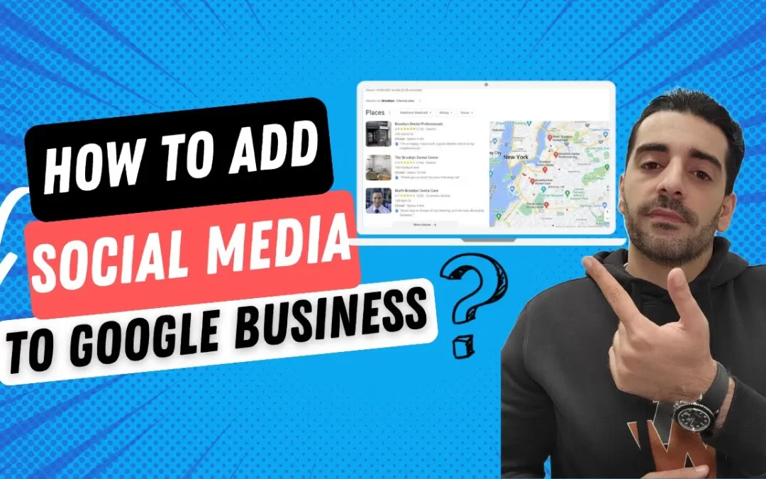 How to Add Social Media to Google Business